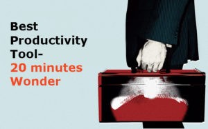 Best Productivity Tool - 20 Minutes Wonder