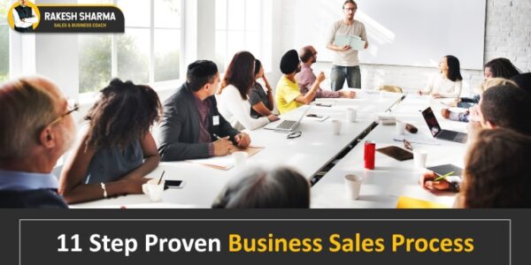 11 STEP PROVEN BUSINESS SALES PROCESS.