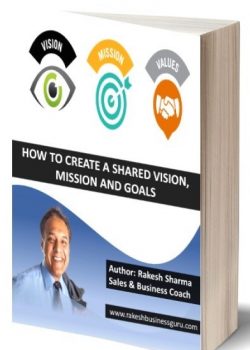 How to create shared vision and mission goals: Rakesh Sharma